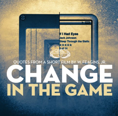 View Change In The Game by w. feagins, jr.