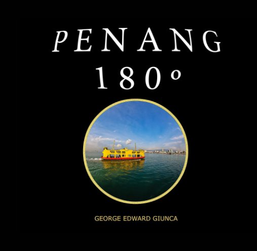 View Penang 180º by George Edward Giunca