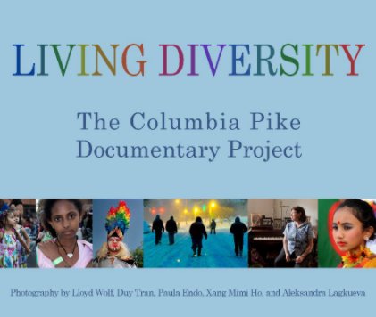 Living Diversity: The Columbia Pike Documentary Project book cover