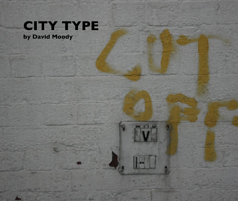 View CITY TYPE by David Moody by davemoody
