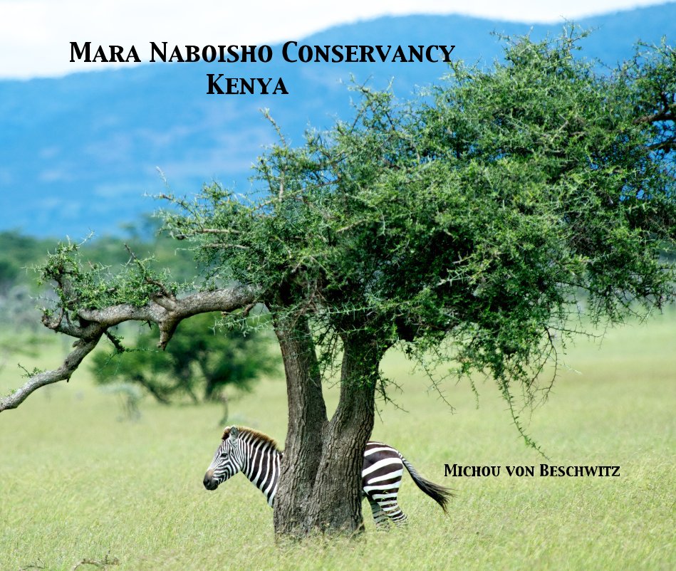 Ver Mara Naboisho Conservancy Kenya por Michou von Beschwitz