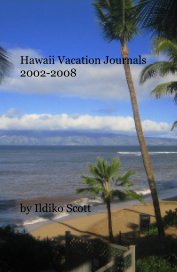 Hawaii Vacation Journals 2002-2008 book cover