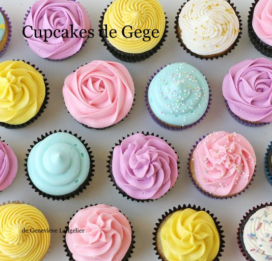 Ver Cupcakes de Gege por de Geneviève Langelier