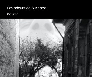 Les odeurs de Bucarest book cover