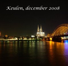 Keulen, december 2008 book cover