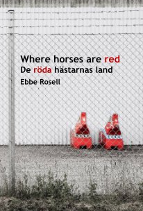 Where horses are red De röda hästarnas land book cover