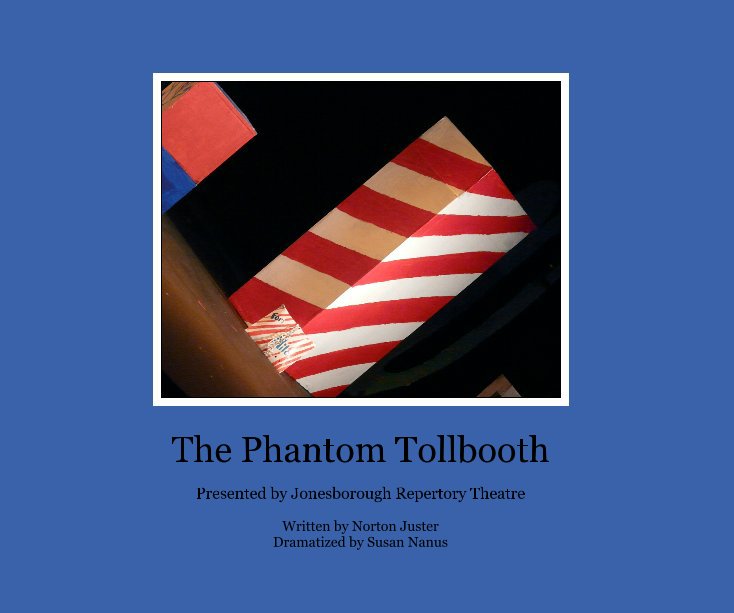 Ver The Phantom Tollbooth por Written by Norton Juster Dramatized by Susan Nanus
