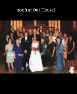 2008 at Our House! book cover