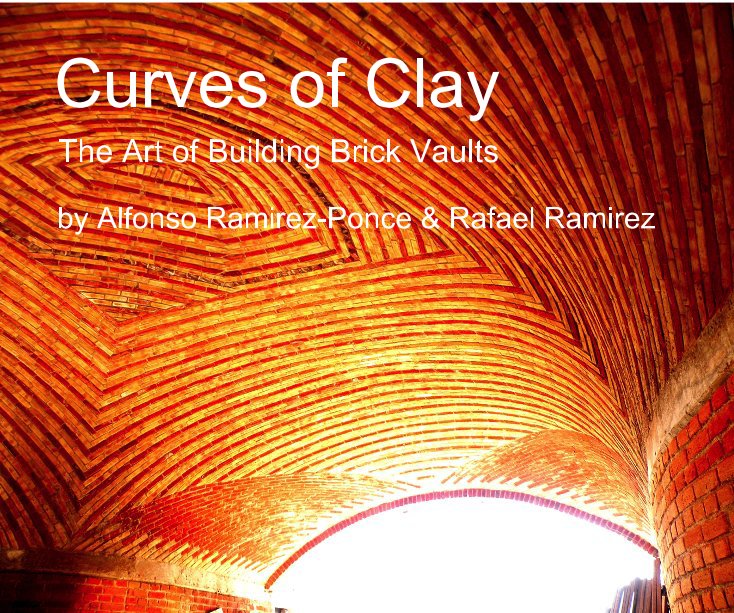 View Curves of Clay by Alfonso Ramirez-Ponce & Rafael Ramirez