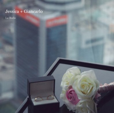 Jessica + Giancarlo La Boda book cover