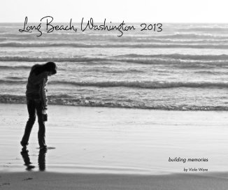 Long Beach, Washington 2013 book cover