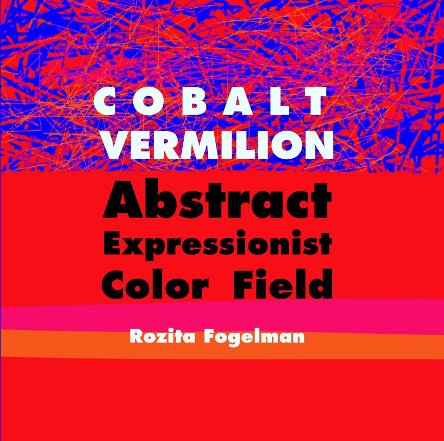 View Cobalt Vermilion by Rozita Fogelman