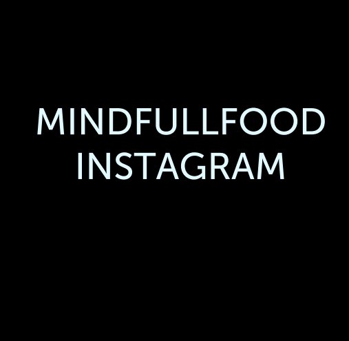 View MINDFULLFOOD
INSTAGRAM by CindyDes