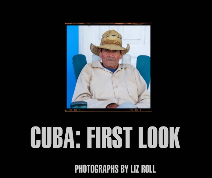 CUBA: FIRST LOOK nach Liz Roll anzeigen