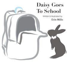 Daisy Goes To School (Hardcover) book cover