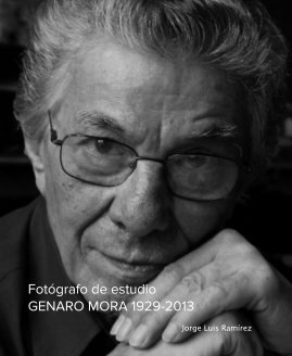 Fotógrafo de estudio GENARO MORA 1929-2013 book cover