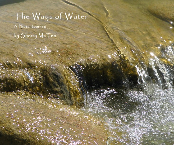 View The Ways of Water by Sherry McTee
