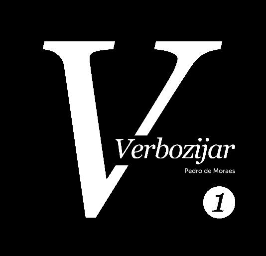 Visualizza Verbozijar #1 (2013) di Pedro de Moraes
