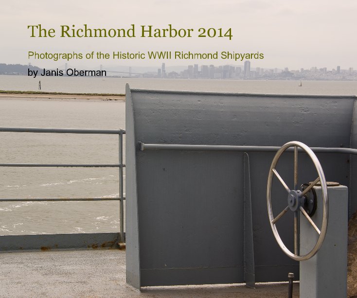View The Richmond Harbor 2014 by Janis Oberman