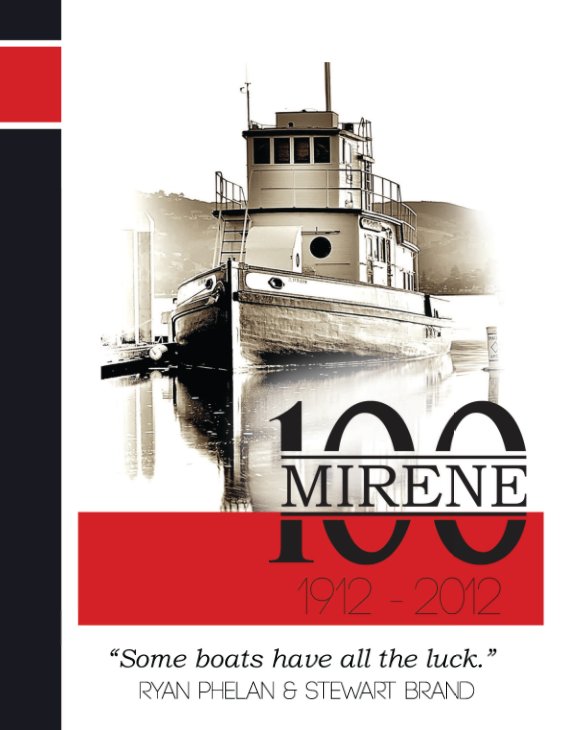 View Mirene 100    1912-2012 by Ryan Phelan & Stewart Brand