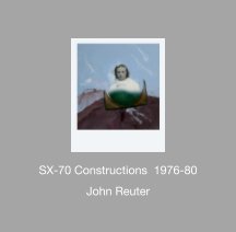 SX-70 Constructions 1976-80 book cover