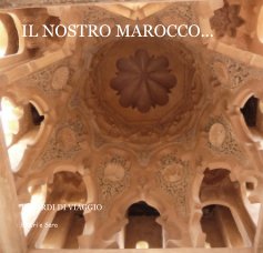IL NOSTRO MAROCCO... book cover
