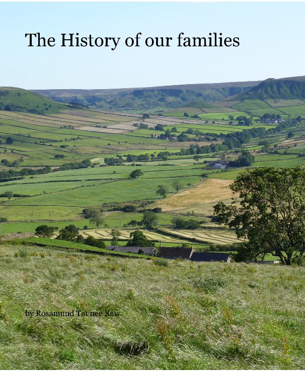 View The History of our families by Rosamund Tat nee Raw