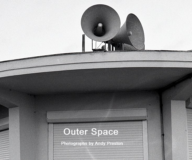 View Outer Space by Photographs by Andy Preston