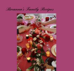 Breanna's Family Recipes book cover