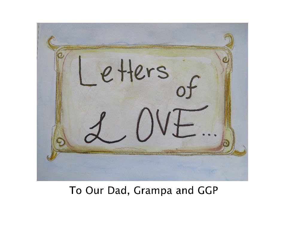 Ver To Our Dad, Grampa and GGP por amyfhollis