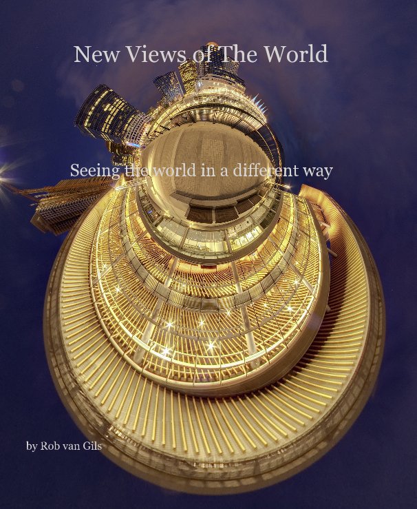 View New Views of The World by Rob van Gils