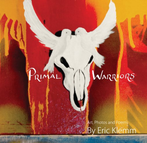 View Primal Warriors by Eric Klemm