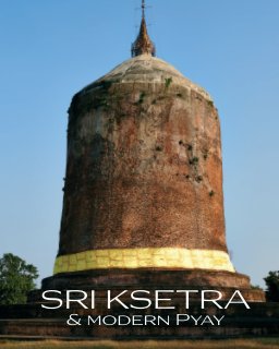 SRI KSETRA & Modern Pyay book cover