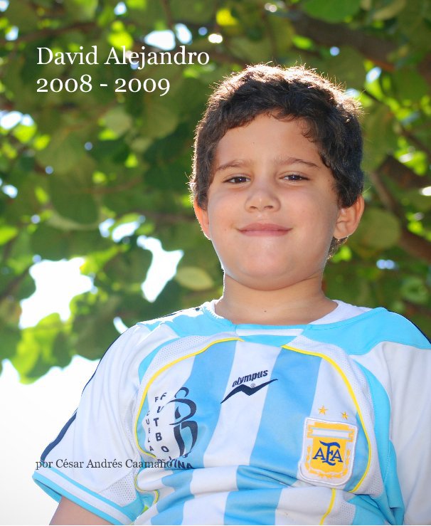 Ver David Alejandro 2008 - 2009 por César Andrés Caamaño