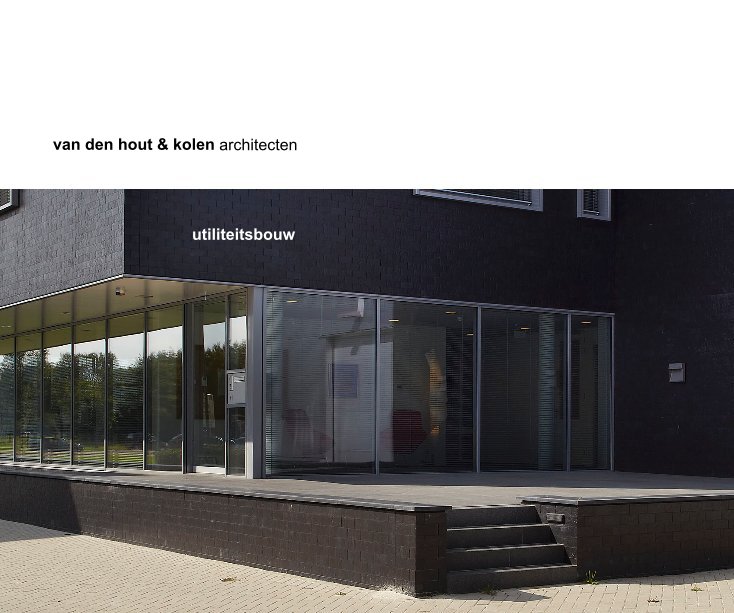 View utiliteitsbouw by van den hout & kolen architecten