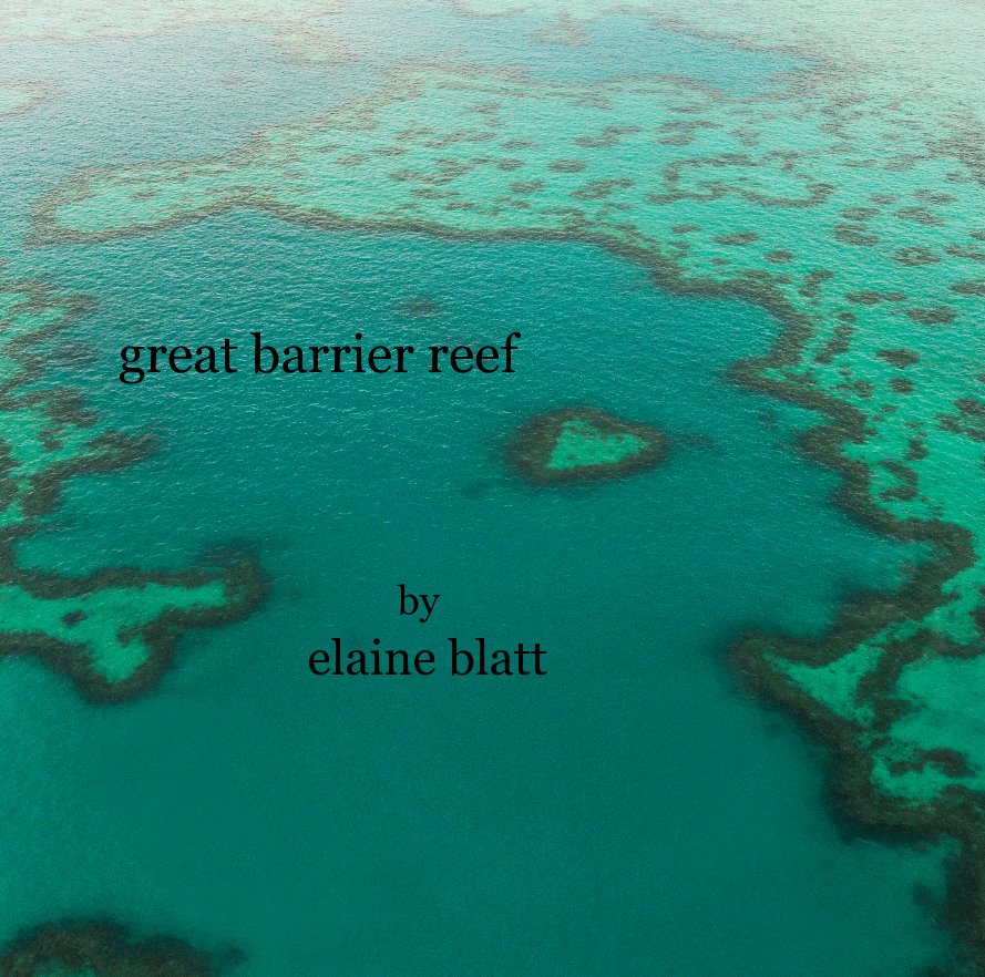 Ver great barrier reef by elaine blatt por lanieblatt