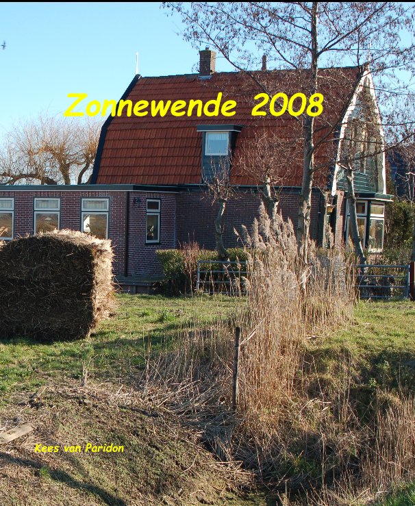 Zonnewende 2008 nach Kees van Paridon anzeigen