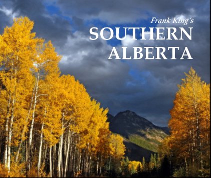 Frank King's SOUTHERN ALBERTA book cover