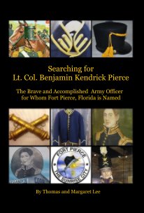 Searching for Lt. Col. Benjamin Kendrick Pierce book cover