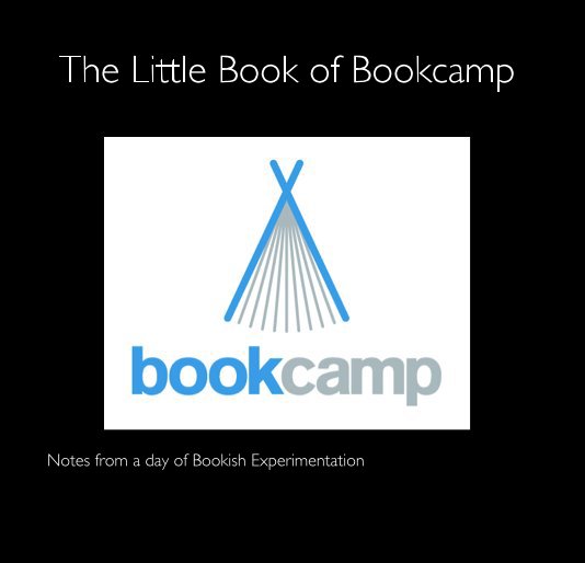 View The Little Book of Bookcamp by jeremyet
