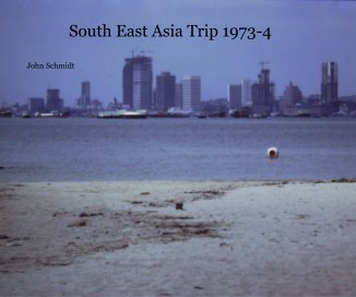 South East Asia Trip 1973-4 book cover