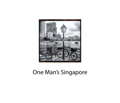 One Man's Singapore book cover