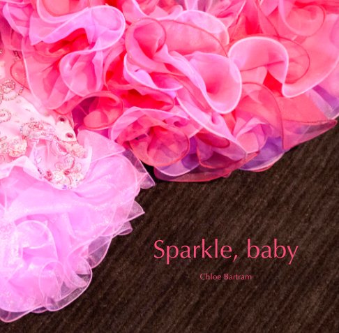Ver Sparkle, baby por Chloe Bartram