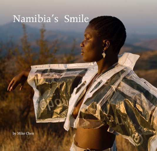 View Namibia's Smile by Mike Chen