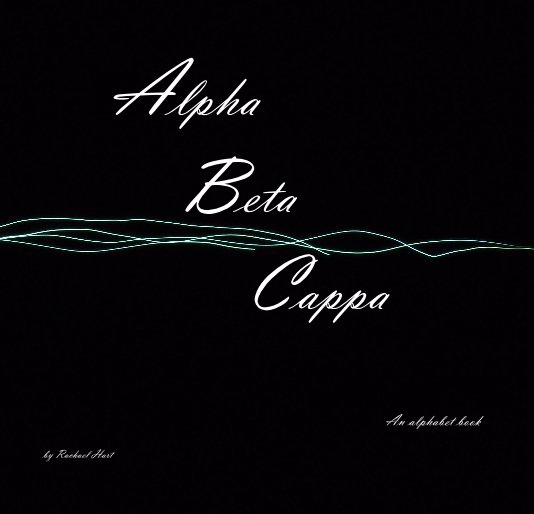 View Alpha Beta Cappa by Rachael Hart