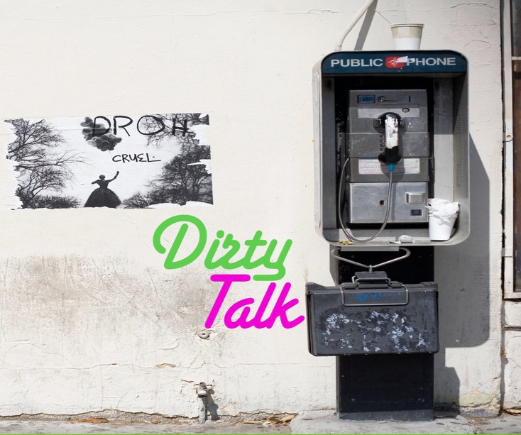 View Dirty Talk by Zac Hahn