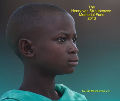 The Henry van Straubenzee Memorial Fund 2013 book cover