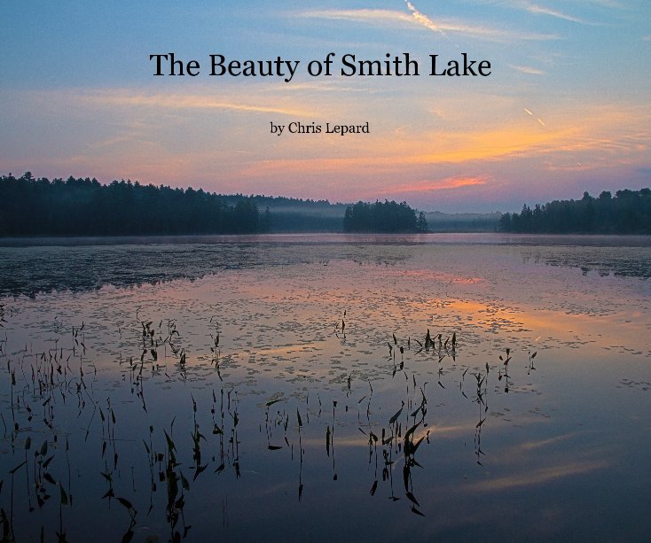 View The Beauty of Smith Lake by Chris Lepard