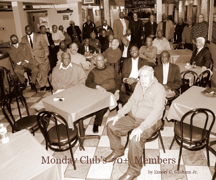 View Monday Club's 70+ Members by Emery C. Graham Jr.