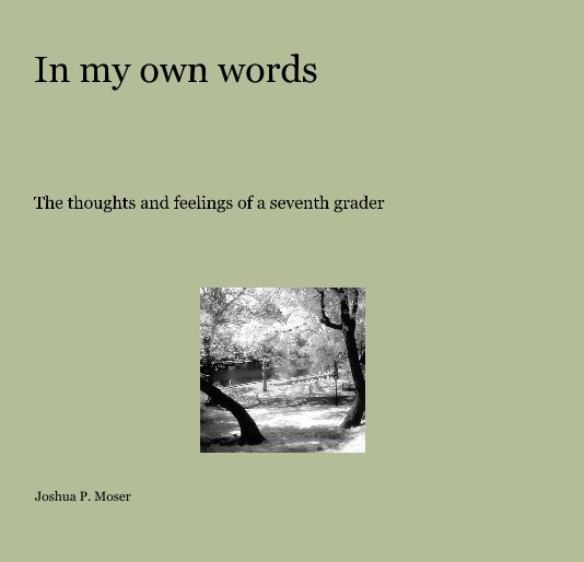 View In my own words by Joshua P. Moser